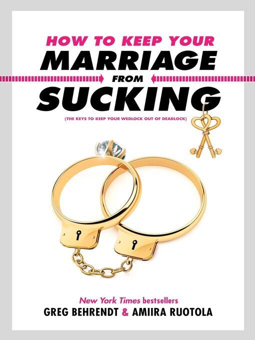 Title details for How to Keep Your Marriage From Sucking by Greg Behrendt - Available